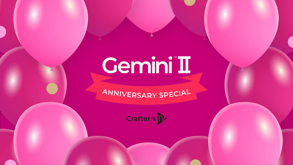 Gemini II Anniversary Deals - 10-05-2024