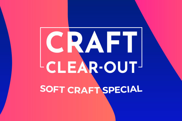 Craft Clear Out - 28-01-2025