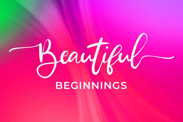 Beautiful Beginnings - 13-09-2023