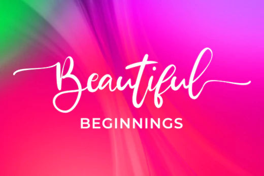 Beautiful Beginnings - 21-02-2024