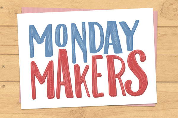 Monday Makers - 11-09-2023