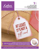 Crafter's Companion Sentiment Tag Stamp - Not A Gift Card