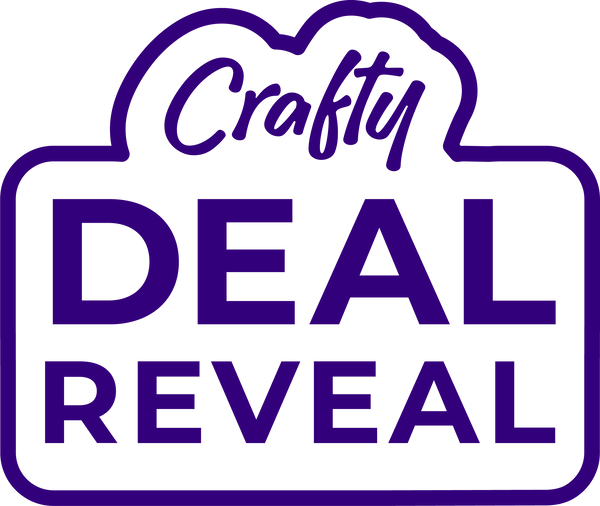 Crafty Deal Reveal