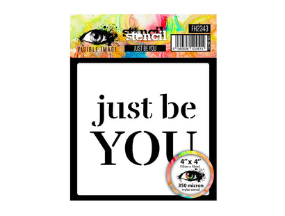 Visible Image Just Be You Stencil