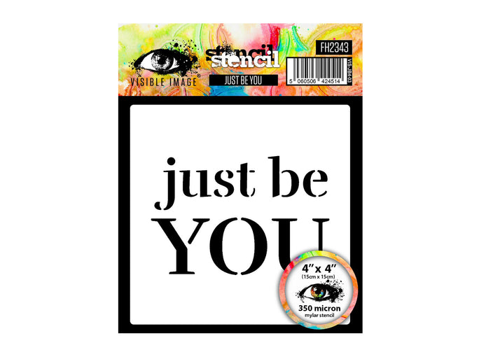 Visible Image Just Be You Stencil