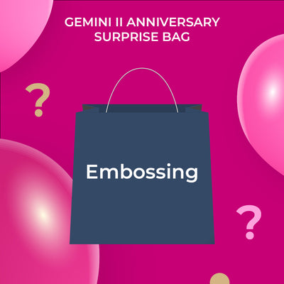 Gemini Anniversary Surprise Bag - Embossing
