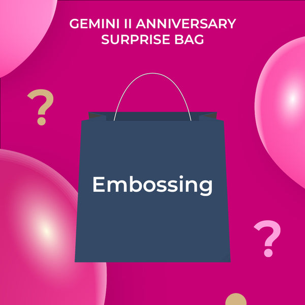 Gemini Anniversary Surprise Bag - Embossing